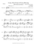 COME, THOU FOUNT OF EVERY BLESSING (Bb Clarinet/Piano and Clarinet Part)