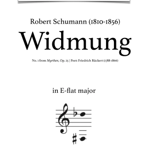 SCHUMANN: Widmung, Op. 25 no. 1 (transposed to E-flat major)