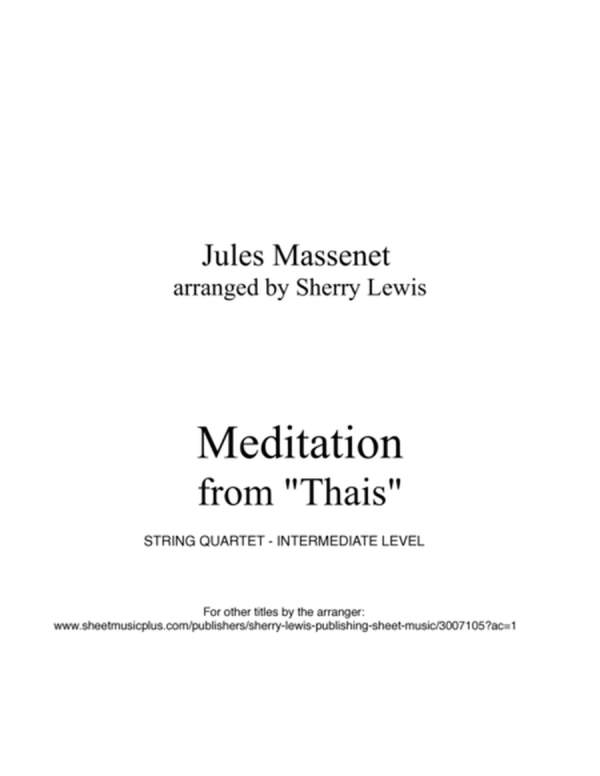 MEDITATION from Thais, String Quartet, Intermediate Level for 2 violins, viola and cello