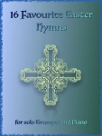 16 Favourite Easter Hymns for Solo Trumpet and Piano