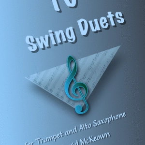 10 Swing Duets for Trumpet and Alto Saxophone