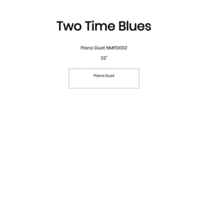 Two Time Blues (Piano duet)