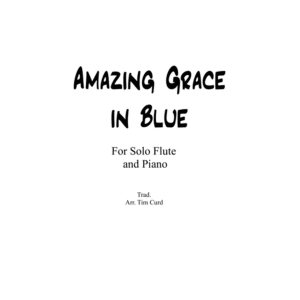 Amazing Grace in Blue for Flute and Piano