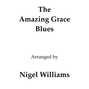 The Amazing Grace Blues, for Flute, Clarinet and Piano