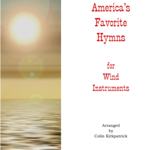 America's Favorite Hymns arranged for Wind Instruments