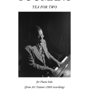 Tea for Two for Piano Solo (from Art Tatum's 1933 recording)