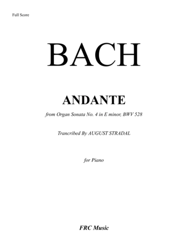 Bach: Andante from Organ Sonata No. 4, BWV 528: II. Andante [Adagio]