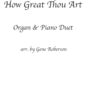 How Great Thou Art Advanced Organ Piano Duet