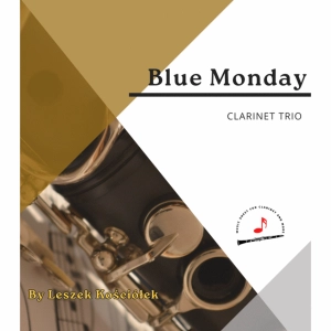 Blue Monday (clarinet trio)
