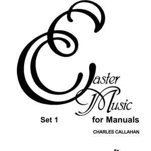 Easter Music for Manuals, Set 1