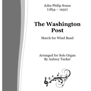 Organ: The Washington Post (March for Wind Band) - John Philip Sousa