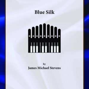 Blue Silk - Organ Solo