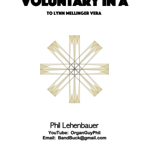 Voluntary in A, organ work by Phil Lehenbauer