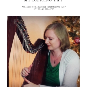 Tomorrow Shall Be My Dancing Day - late intermediate harp