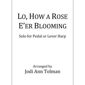 Lo, How a Rose E'er Blooming, Harp Solo