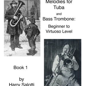 200 Famous Melodies for Tuba and Bass Trombone: Beginner to Virtuoso Level Book 1