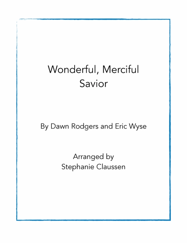 Wonderful, Merciful Savior